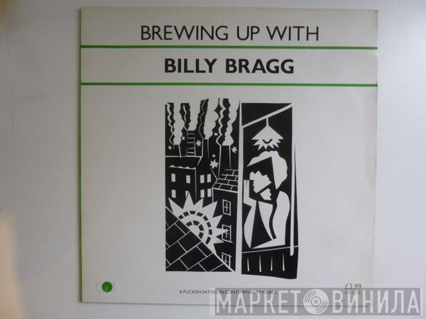  Billy Bragg  - Brewing Up With Billy Bragg