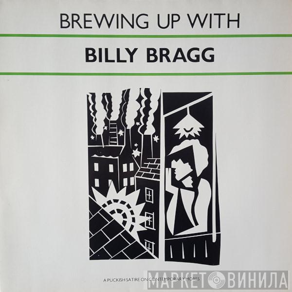  Billy Bragg  - Brewing Up With Billy Bragg