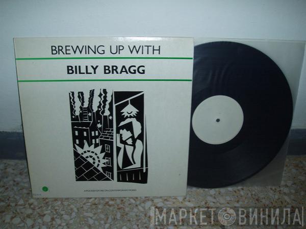  Billy Bragg  - Brewing Up With Billy Bragg