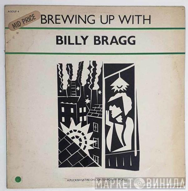  Billy Bragg  - Brewing Up With Billy Bragg