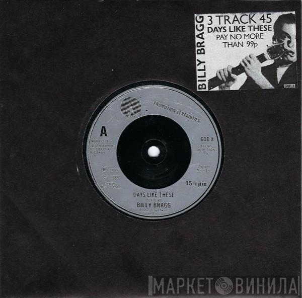 Billy Bragg - Days Like These