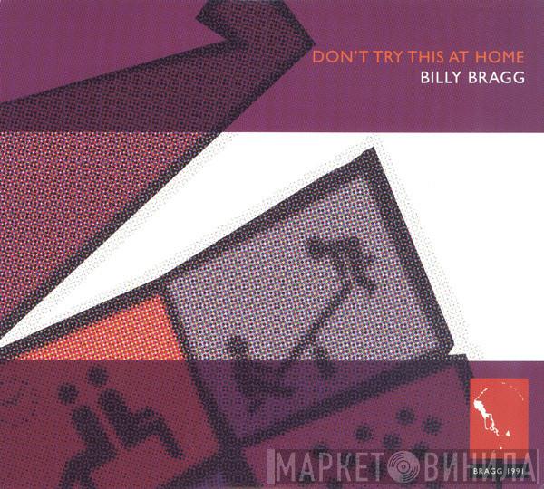  Billy Bragg  - Don't Try This At Home