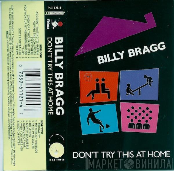  Billy Bragg  - Don't Try This At Home