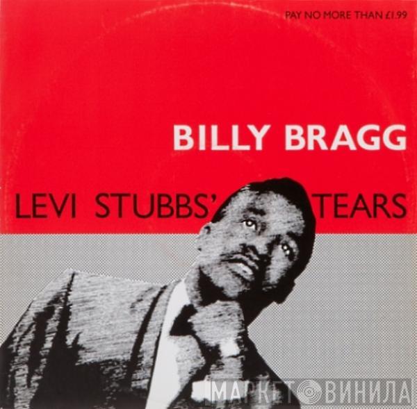 Billy Bragg - Levi Stubbs' Tears