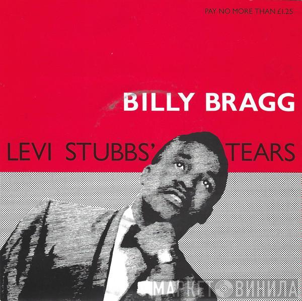 Billy Bragg - Levi Stubbs' Tears