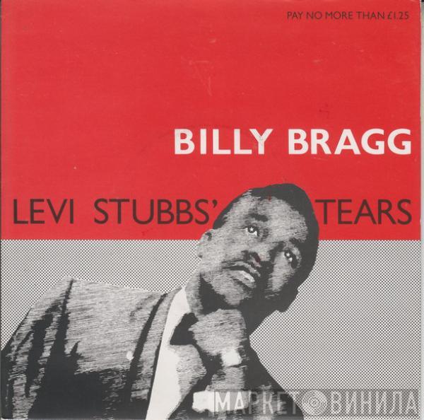 Billy Bragg - Levi Stubbs' Tears