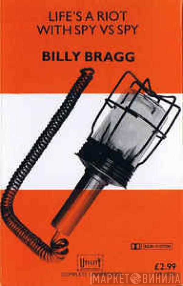  Billy Bragg  - Life's A Riot With Spy V'S Spy