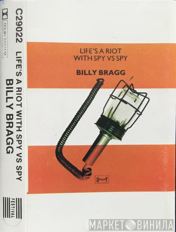  Billy Bragg  - Life's A Riot With Spy Vs Spy