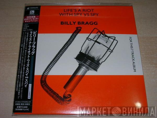  Billy Bragg  - Life's A Riot With Spy vs Spy