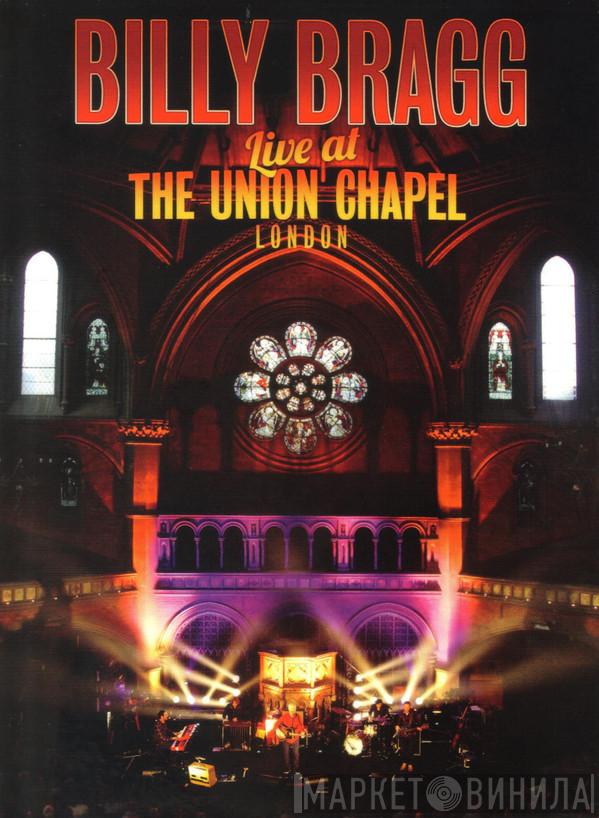 Billy Bragg - Live At The Union Chapel