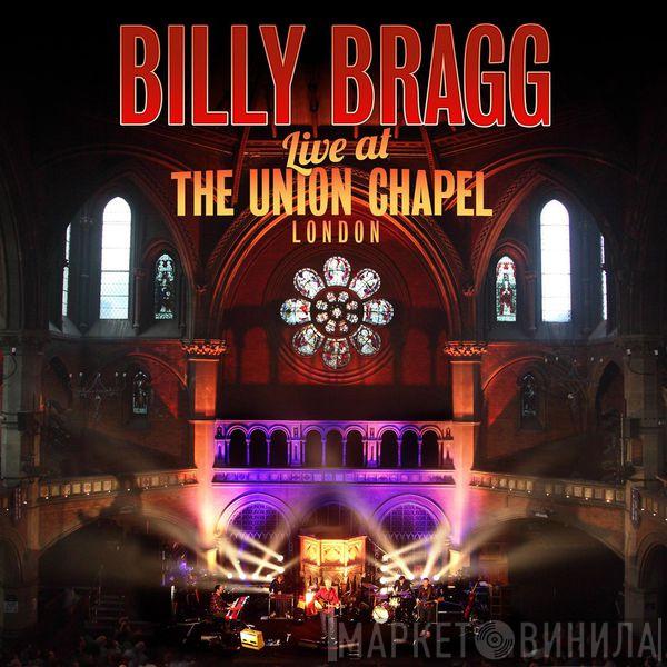  Billy Bragg  - Live At The Union Chapel