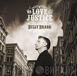  Billy Bragg  - Mr Love & Justice