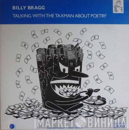 Billy Bragg - Talking With The Taxman About Poetry