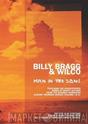 Billy Bragg, Wilco - Man In The Sand