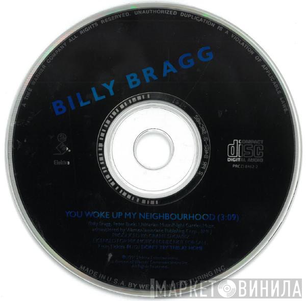 Billy Bragg - You Woke Up My Neighbourhood