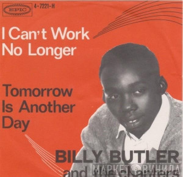 Billy Butler & The Chanters - I Can't Work No Longer / Tomorrow Is Another Day