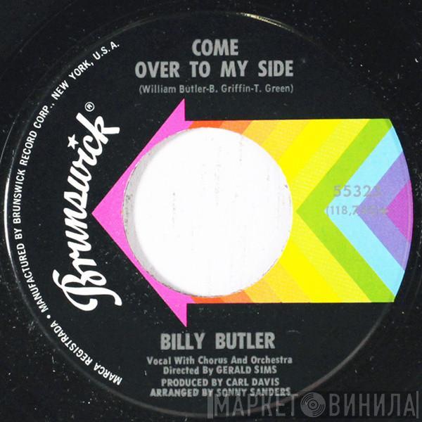 Billy Butler - Come Over To My Side / Love Grows Bitter