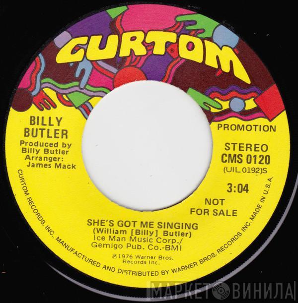 Billy Butler - She's Got Me Singing