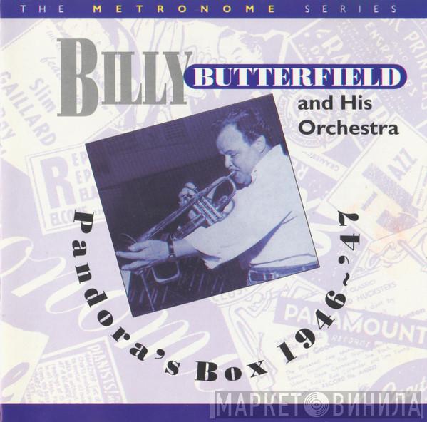 Billy Butterfield And His Orchestra - Pandora's Box 1946 ~ '47