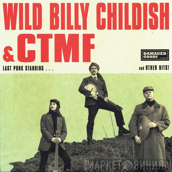 Billy Childish CTMF  - Last Punk Standing... And Other Hits!