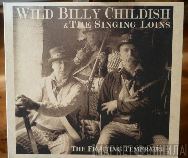 Billy Childish, The Singing Loins - The Fighting Temeraire