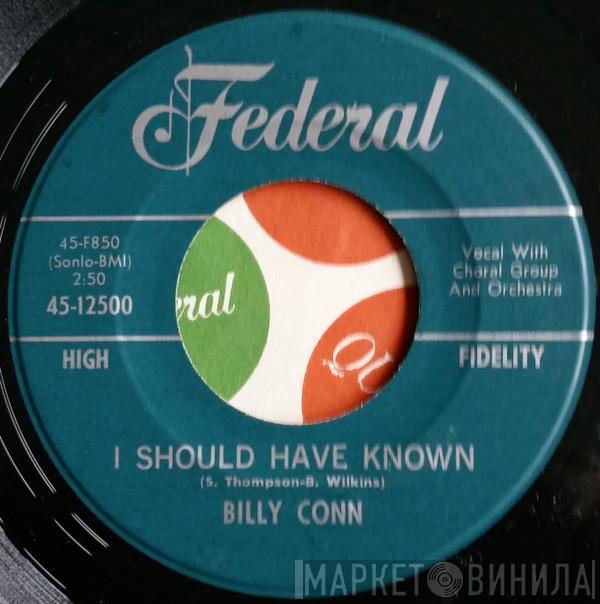 Billy Conn - I Should Have Known