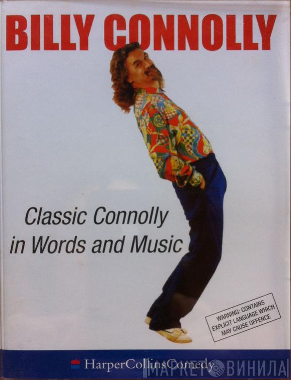 Billy Connolly - Classic Connolly In Words And Music