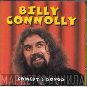 Billy Connolly - Comedy & Songs