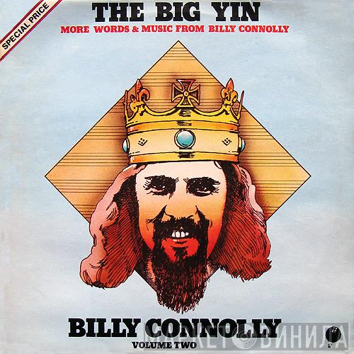 Billy Connolly - The Big Yin: More Words & Music From Billy Connolly (Volume Two)