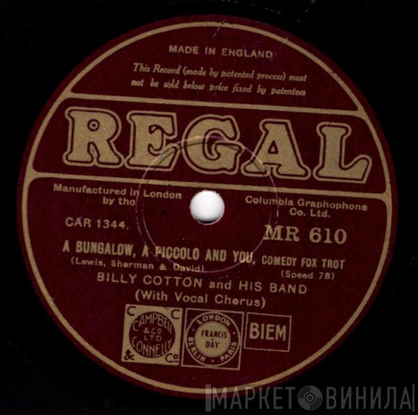 Billy Cotton And His Band - A Bungalow, A Piccolo And You / Underneath The Arches
