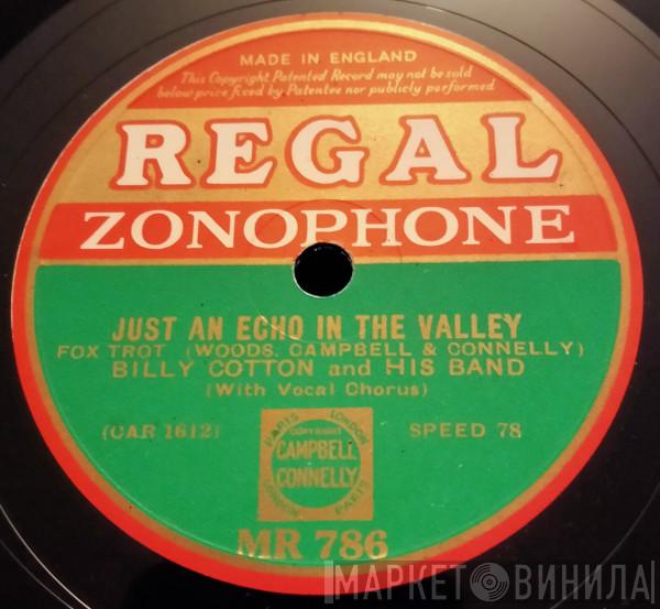Billy Cotton And His Band - Just An Echo In The Valley / A Little Street Where Old Friends Meet