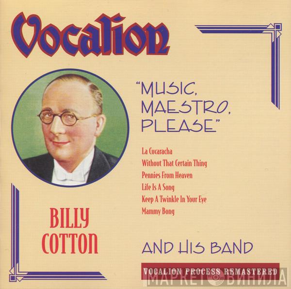 Billy Cotton And His Band - Music, Maestro, Please