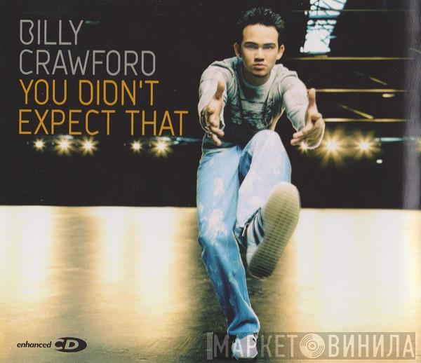 Billy Crawford - You Didn't Expect That