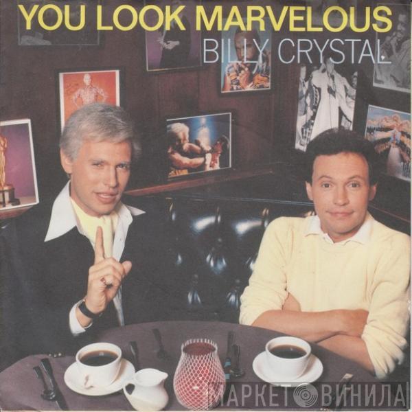 Billy Crystal - You Look Marvelous