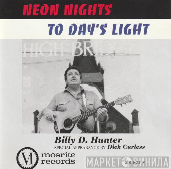 Billy D. Hunter - Neon Nights , To Day's Light