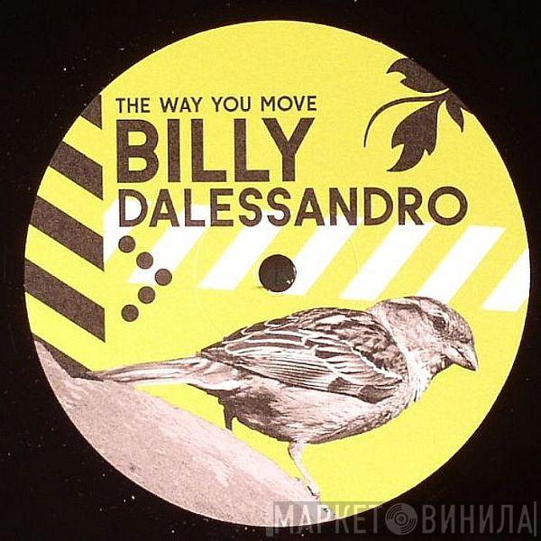 Billy Dalessandro - The Way You Move