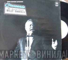Billy Daniels - Mr. Black Magic (Gene Norman Presents Bill Daniels At The Crescendo)