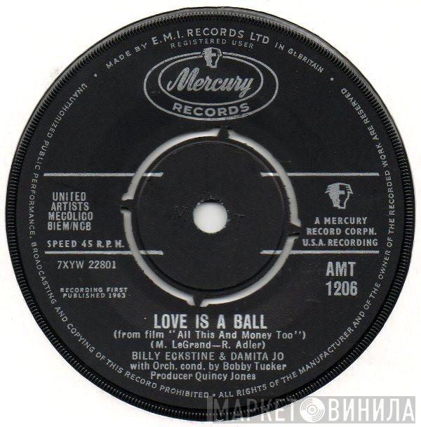 Billy Eckstine, Damita Jo - Love Is A Ball