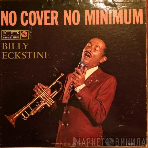 Billy Eckstine - No Cover No Minimum