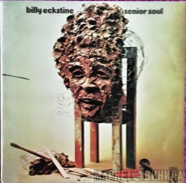 Billy Eckstine - Senior Soul