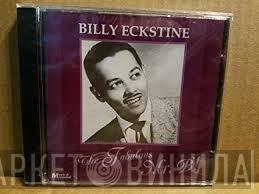 Billy Eckstine - The Fabulous Mr. B