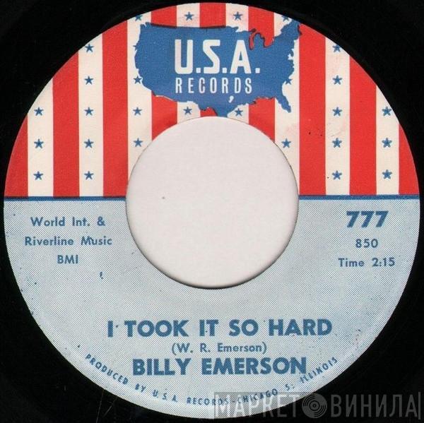 Billy Emerson - I Took It So Hard / When It Rains It Pours