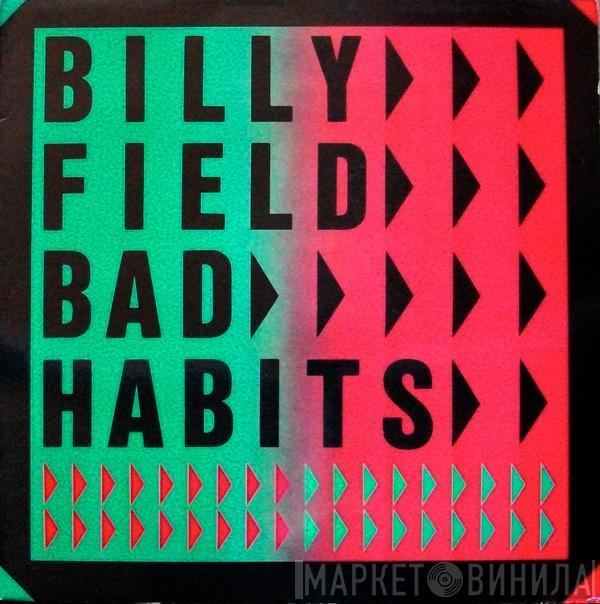 Billy Field - Bad Habits