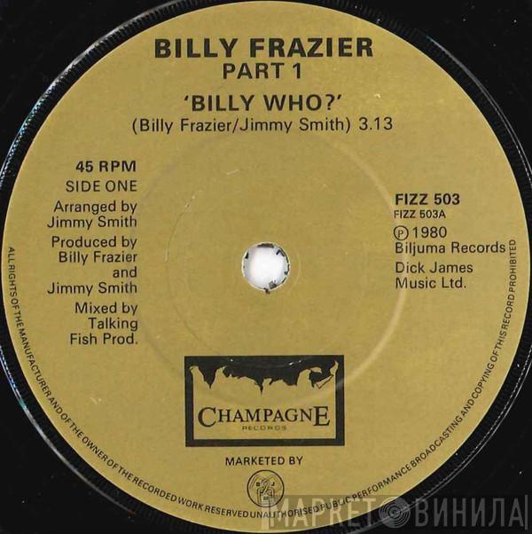  Billy Frazier  - Billy Who?