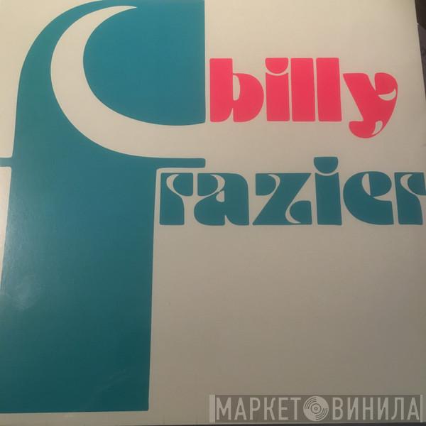  Billy Frazier  - Billy Who