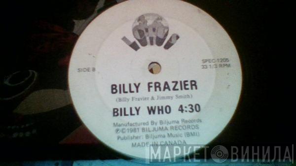  Billy Frazier  - Billy Who