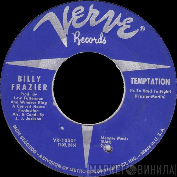 Billy Frazier - Temptation (Is So Hard To Fight) / Try Me