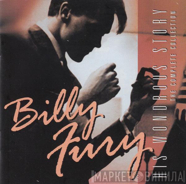 Billy Fury - His Wondrous Story: The Complete Collection