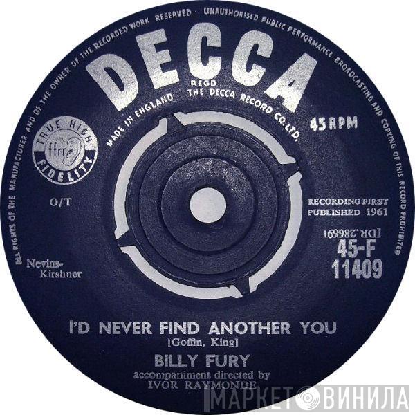 Billy Fury - I'd Never Find Another You