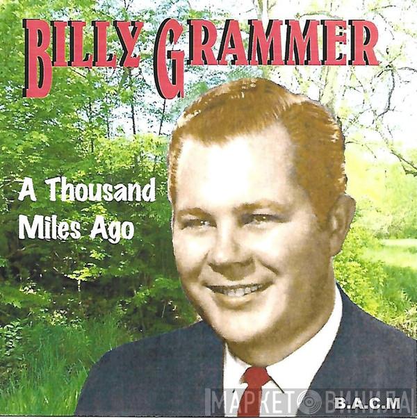 Billy Grammer - A Thousand Miles Ago